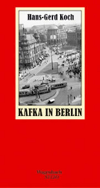 Kafka in Berlin: Eine historische Stadtreise (Salto)