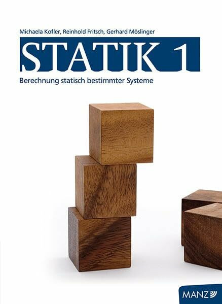 Statik / Band 1: Berechnung statisch bestimmter Tragwerke