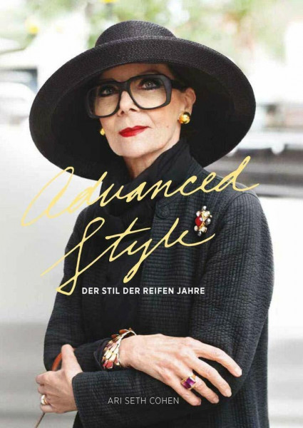 ADVANCED STYLE - Der Stil der reifen Jahre (Midas Collection)