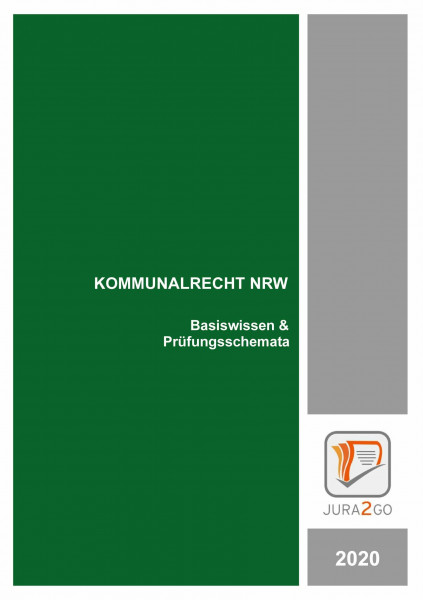Kommunalrecht NRW: Basiswissen & Prüfungsschemata