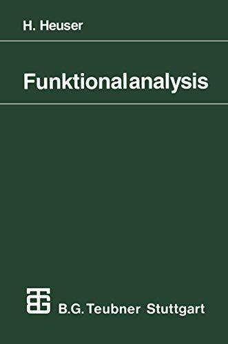 Funktionalanalysis: Theorie und Anwendung (Mathematische Leitfäden) (German Edition)
