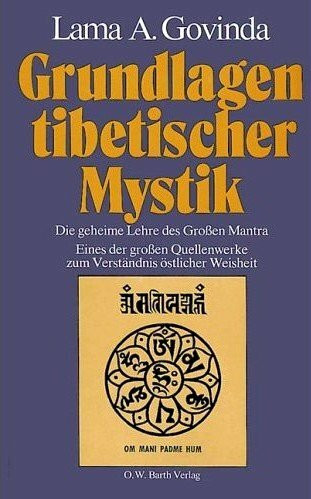 Grundlagen tibetischer Mystik, Nach den esoterischen Lehren des Großen Mantra