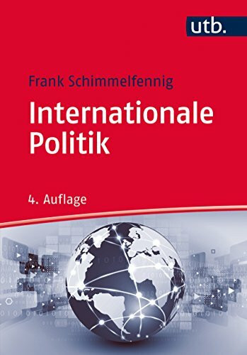 Internationale Politik (UTB M / Uni-Taschenbücher)