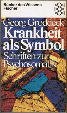 Krankheit als Symbol: Schriften zur Psychosomatik