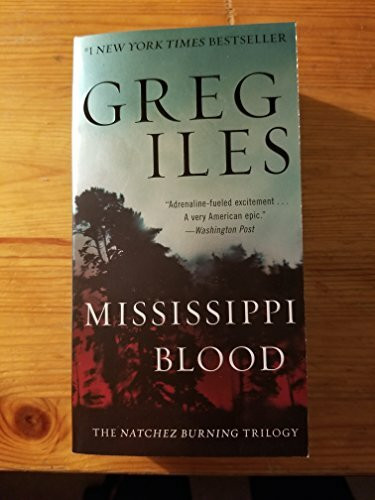 Mississippi Blood: The Natchez Burning Trilogy (Penn Cage, 6, Band 1)