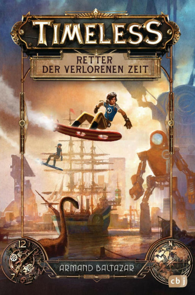 Timeless - Retter der verlorenen Zeit: Ausgezeichnet mit dem Leipziger Lesekompass 2018