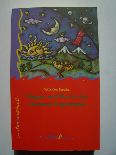 Tabu Taschenbücher, Nr.79, Wagnis und Furcht des Nicolaus Copernicus: Ein biographischer Roman