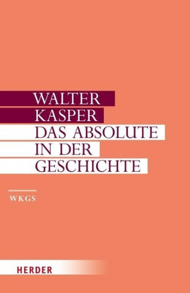 Gesammelte Schriften 2. Das Absolute in der Geschichte