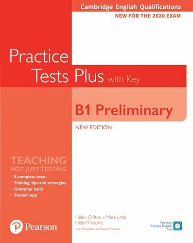Cambridge English Practice Test Plus with Key (B1 Preliminary) (Practice Tests Plus) Cambridge English Practice Test Plus with Key (B1 Preliminary) (Practice Tests Plus)
