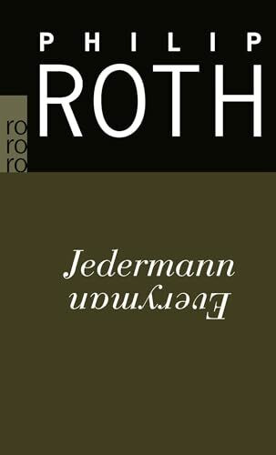 Jedermann: Roman. Ausgezeichnet mit dem PEN/Faulkner Award 2006