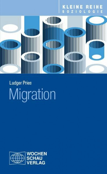 Migration (Kleine Reihe Soziologie)