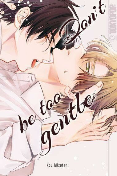 Don't be too gentle