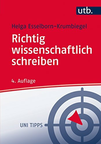 Richtig wissenschaftlich schreiben: Wissenschaftssprache in Regeln und Übungen (UTB M: Uni-Taschenbücher)