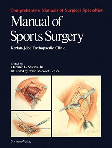 Manual of Sports Surgery: Kerlan-Jobe Orthopaedic Clinic (Comprehensive Manuals of Surgical Specialties)