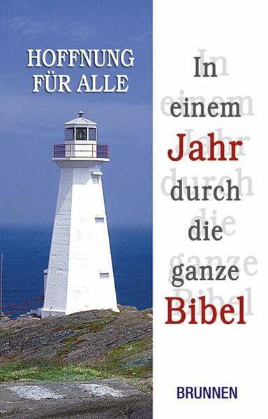 Hoffnung für alle: In einem Jahr durch die ganze Bibel