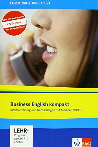 Business English kompakt: 3 Intensivtrainings der Reihe Communication Expert:Englisch für Schule und Beruf