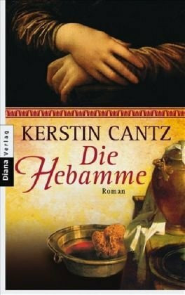 Die Hebamme: Roman