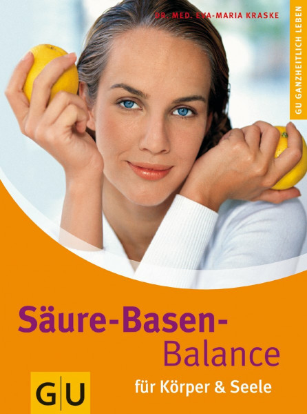Säure-Basen-Balance für Körper & Seele (Gesunde Ernährung)