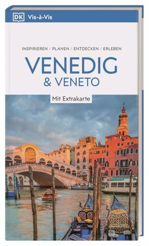 Vis-à-Vis Reiseführer Venedig & Veneto: Mit wetterfester Extra-Karte und detailreichen 3-D-Illustrationen. Von Reisenden. Für Reisende.