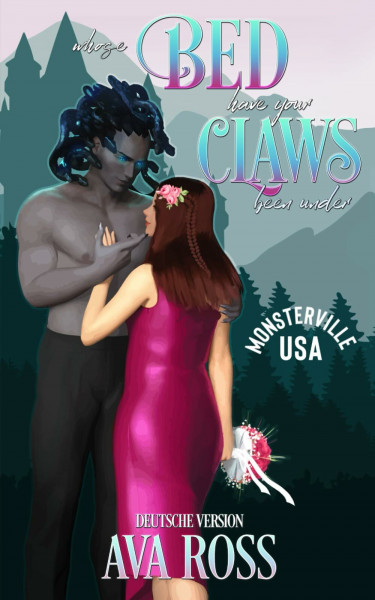 Whose Bed Have Your Claws Been Under: Ein lustiger Monsterroman (Monsterville Deutsch, Band 5)