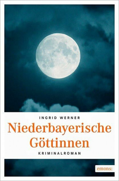 Niederbayerische Göttinen (Niederbayern Krimi)