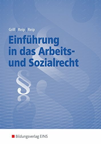 Einführung in das Arbeits- und Sozialrecht: Lehrbuch und Aufgabensammlung: Schülerband