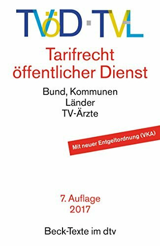 TVöD · TV-L Tarifrecht öffentlicher Dienst: Bund, Kommunen, Länder, TV-Ärzte (Beck-Texte im dtv)