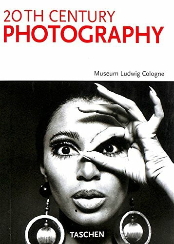 Fotografie des 20. Jahrhunderts, Museum Ludwig Köln - TASCHEN 25 Jubiläumsedition: 25 Jahre TASCHEN