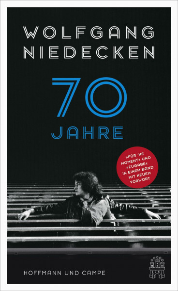 70 Jahre Niedecken: "Für 'ne Moment" und "Zugabe" in einem Band - mit neuem Vorwort, zahlreichen Abbildungen und kompletter Diskographie