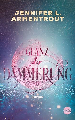Glanz der Dämmerung: Roman (Götterleuchten)