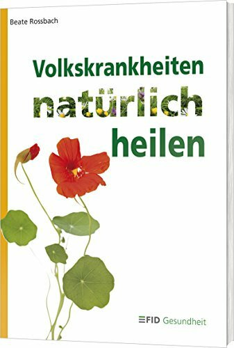 Volkskrankheiten natürlich heilen