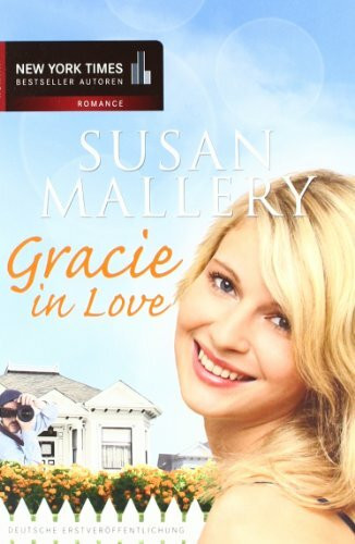 Gracie in Love: Unerwartete Liebe, süße Versuchung und eine Prise Gefahr - Entdecke Gracies aufregendes Hochzeitsabenteuer in Los Lobos! (New York Times Bestseller Autoren: Romance)