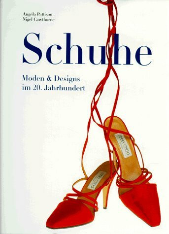 Schuhe: Moden & Designs im 20. Jahrhundert