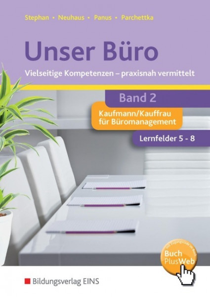 Unser Büro 2. Schülerband. Vielseitige Kompetenzen - praxisnah vermittelt