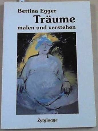 Träume malen und verstehen: Ansichten zur Traumarbeit