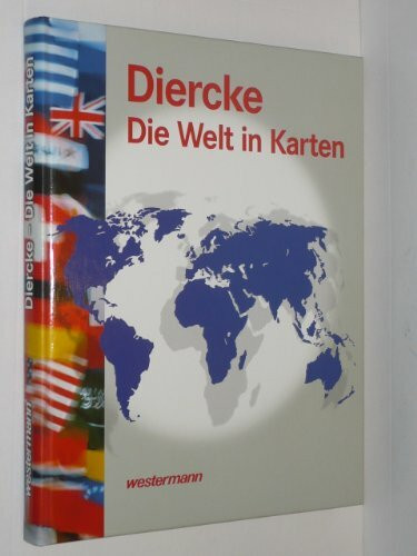 Diercke - Die Welt in Karten: 11. Auflage: 12. Auflage