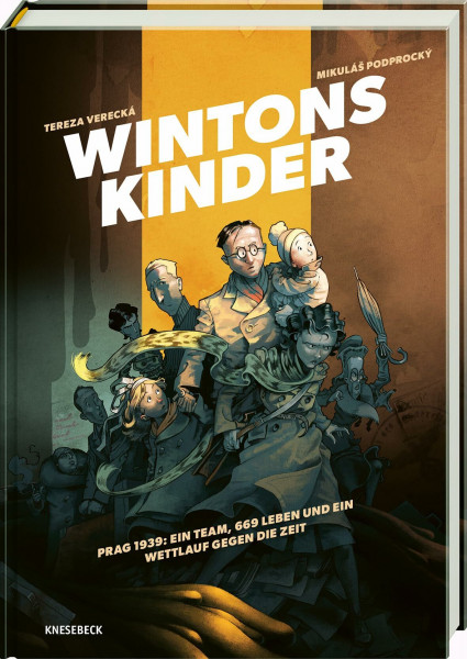 Wintons Kinder: Prag 1939: Ein Team, 669 Leben und ein Wettlauf gegen die Zeit. Historische Graphic Novel über die Kindertransporte von Prag während des Zweiten Weltkrieg