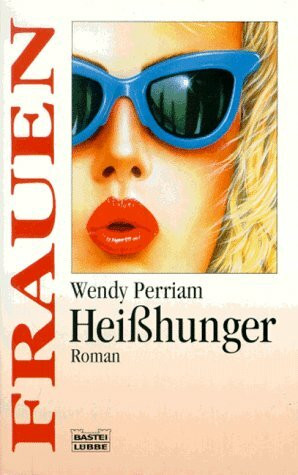 Heisshunger (Frauen. Bastei Lübbe Taschenbücher)