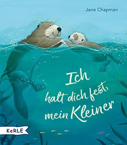 Ich halt dich fest, mein Kleiner: Bilderbuch