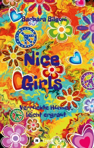 Nice Girls Verrückte Hühner, leicht ergraut