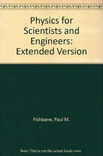 Physics Scientists Engineers: Extended Version