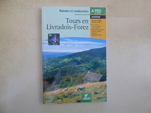 Tours en Livradois-Forez - Auvergne: Auvergne, 1 tour de pays et 5 circuits de week-end dans le parc naturel régional Livradois-Forez