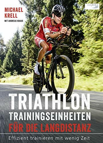 Triathlon-Trainingseinheiten für die Langdistanz: Effizient trainieren mit wenig Zeit