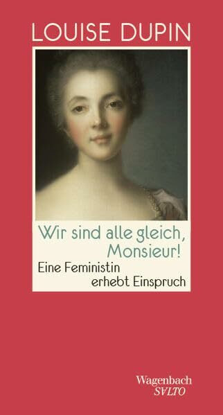 Wir sind alle gleich, Monsieur! - Eine Feministin erhebt Einspruch | Erstmals auf Deutsch (Salto)