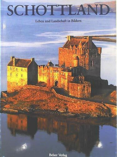 Schottland. Leben und Landschaft in Bildern