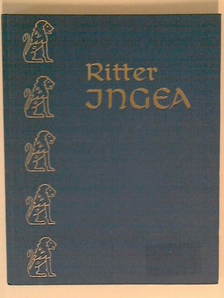 Ritter Ingea. Eine Rittergeschichte