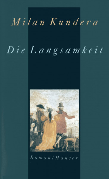 Die Langsamkeit: Roman