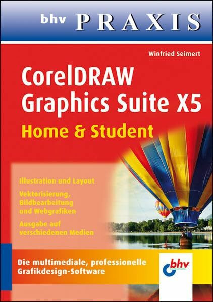 CorelDRAW Graphics Suite X5 - Home & Student (bhv Praxis)
