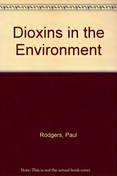 Dioxins in the Environment