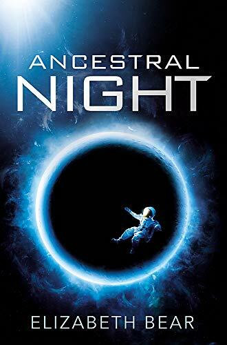 Ancestral Night: A White Space Novel
